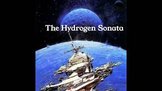 Hydrogen Sonata  The Culture Series  Iain M Banks Audiobook Pt1 [upl. by Yelmene]