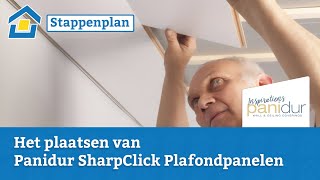 How to Het plaatsen van een plafond met Panidur SharpClick Plafondpanelen [upl. by Muslim]