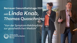 Vortrag quotVon der SymptomBekämpfung zur ganzheitlichen Medizinquot mit Linda Knab amp Thomas Quaschning [upl. by Ynaoj92]