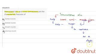 Intercalated disc and cross connections are the characteristic features of [upl. by Eelyac]