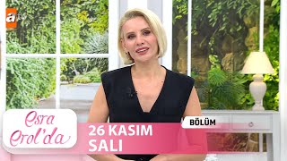 Esra Erolda 26 Kasım 2024  Tek Parça [upl. by Drus]