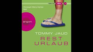 Rezension Resturlaub Hörbuch – Tommy Jaud gelesen von Christoph Maria Herbst [upl. by Akeyla]