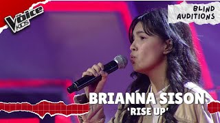 Brianna Louise Sison ‘Rise Up’ for her dreams of becoming a singer  The Voice Kids [upl. by Silyhp644]