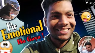 Fir Emotional Ho Gaya🥹।Rayc Vlog [upl. by Jamilla]