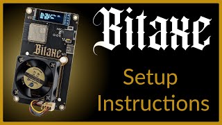 ⛏️Bitaxe Setup Instructions⛏️ [upl. by Ljoka]