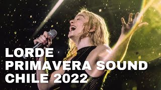 Lorde Live  Primavera Sound Santiago de Chile November 12 2022 [upl. by Ycnej]