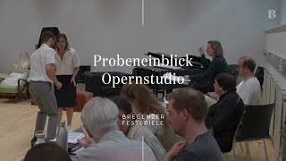 Probeneinblick Opernstudio  Premiere am 12 August 2024 [upl. by Carlson]