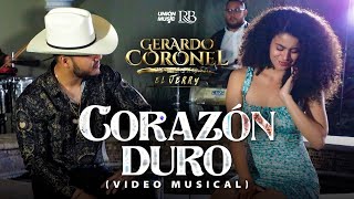 Gerardo Coronel  Corazón Duro Video Oficial [upl. by Yllatan]