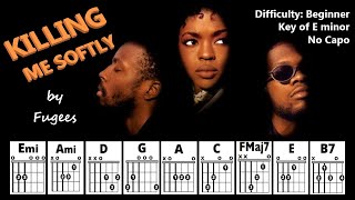 KILLING ME SOFTLY NO CAPO by Fugees Beginner Guitar Chord TAB amp Strum PlayAlong w Lyrics [upl. by Adnih]