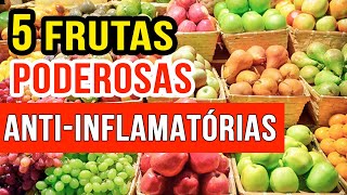 5 Frutas MAIS ANTIINFLAMATÓRIAS que você deveria consumir e como [upl. by Gaulin]