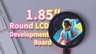 ESP32 with 185inch lcd round display supports wifi amp bluetooth optional touch 262K color [upl. by Hadeehuat259]