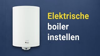 Elektrische boiler instellen ESmart [upl. by Stella]