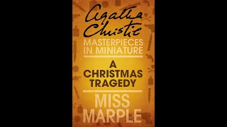 English audiobook Agatha Christie short story  A Christmas Tragedy  Miss Marple mysteries [upl. by Parks]