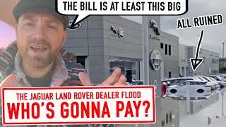 The Jaguar Land Rover Flood  Who pays the bill Not us says dealer [upl. by Yelik]