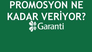 Garanti BBVA Promosyon Ne Kadar Veriyor [upl. by Ardnuas]