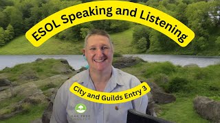 ESOL Speaking and Listening Exam Entry 3 City and Guilds [upl. by Kella]