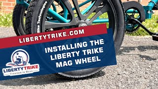 Liberty Trike  How To Install a Mag Wheel on a Liberty Trike [upl. by Masson228]