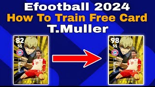 TMuller Max Training Tutorial In Efootball 2024 Mobile muller efootball 2024 [upl. by Aeduj980]