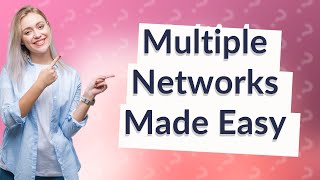 Can you set up multiple networks on one router [upl. by Elburt628]