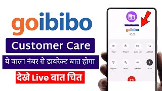 Goibibo Customer Care Se Kaise Baat Kare  Goibibo Customer Care Number  Goibibo Helpline Number [upl. by Anairol]