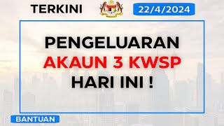 PENGELUARAN AKAUN 3 KWSP HARI INI  PERINCIAN TERKINI [upl. by Lantha810]