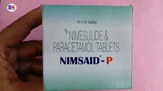 NimsaidP Tablet  Nimesulide and Paracetamol tablet  Nimsaid P Tablet Uses Benefits Dosage Review [upl. by Yrod]