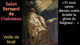 « Et vous verrez demain matin éclater la gloire du Seigneur » St Bernard de Clairvaux [upl. by Yerxa100]