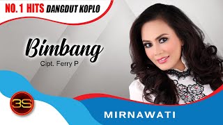 Mirnawati  Bimbang  Official Music Video [upl. by Aira565]