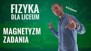 Fizyka  Magnetyzm zadania [upl. by Alah]