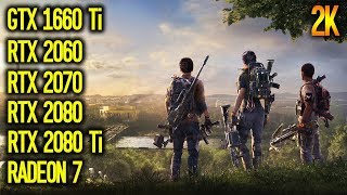 1440p The Division 2 GTX 1660 Ti vs RTX 2060 vs RTX 2070 vs RTX 2080 vs RTX 2080 Ti vs Radeon 7 [upl. by Aiem]