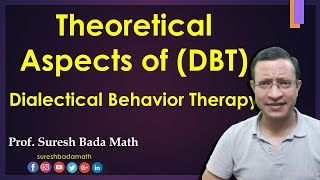 Theoretical aspects of Dialectical Behavior Therapy DBT [upl. by Hareemas]