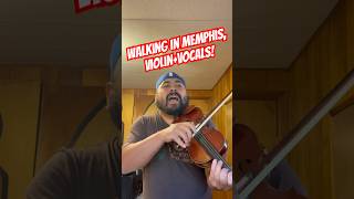 Walking in Memphis as a violinvocal cover walkinginmemphis violin fyp coversong [upl. by Wootan]