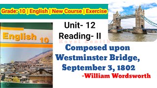 Class 10 English  Composed Upon Westminster Bridge by William Wordsworth  Exercise [upl. by Oona]