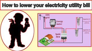 How to improve home power capacitor How to lower electricity utility bill [upl. by Dnalerb]