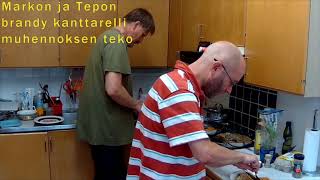 Markon ja Tepon brandy kanttarelli sienimuhennos [upl. by Mathias]