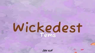 WICKEDEST  TEMS LYRICS LETRAS [upl. by Barrus]