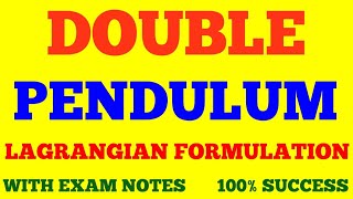 DOUBLE PENDULUM  LAGRANGIAN OF DOUBLE PENDULUM  CLASSICAL MECHANICS  WITH EXAM NOTES [upl. by Ahtebbat247]