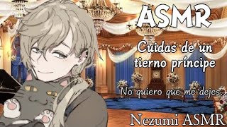 ASMR Cuidas de un tierno príncipe mimado M4M [upl. by Arorua]