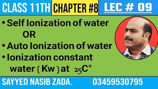 Self  Ionization OR auto ionization of water  Ionization constant for water  NASIBZADASSS [upl. by Skolnik5]