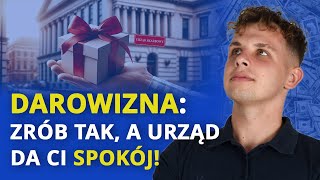 W jaki sposób rozliczyć DAROWIZNĘ  od rodziców od wujka a nawet od BEZDOMNEGO [upl. by Lugo]