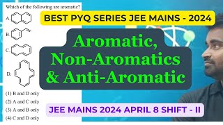 Aromatic  Anti  Aromatic amp Non  aromatic compound Based PYQ [upl. by Riane]