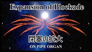 Expansion of Blockade Evangelion Organ Cover [upl. by Assenov]