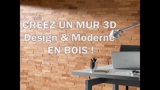 Parement Bois  Créer un mur en bois 3D [upl. by Airam]