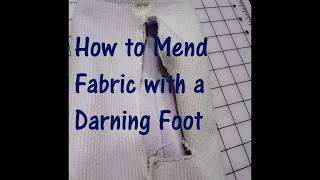 How to Mend Fabric using a Darning Foot [upl. by Tahpos137]