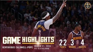 Kentavious CaldwellPope Full Game Highlights vs Cavs 🎥 [upl. by Notsnhoj]