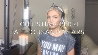 Christina Perri  A Thousand Years  Cover [upl. by Nnahgiel256]