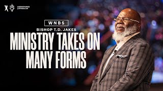 Ministry Takes On Many Forms with Bishop TD Jakes and Friends [upl. by Eliathas]