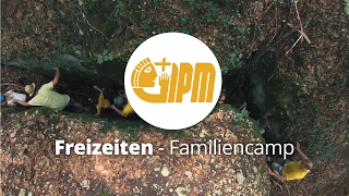 DIPM  Freizeiten  Familiencamp [upl. by Aneroc]