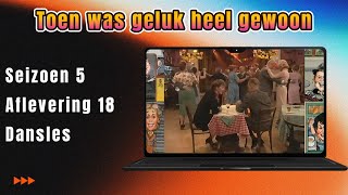 Toen was geluk heel gewoon S5 A18 Dansles [upl. by Noremmac838]