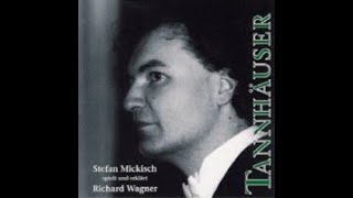 Stefan Mickisch spielt und erklärt Richard Wagners quotTannhäuserquot [upl. by Arrat374]